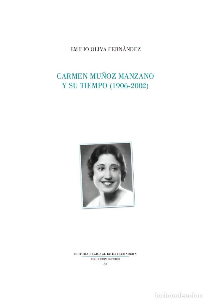 Libros: CARMEN MU&Ntilde;OZ MANZANO Y SU TIEMPO 1906 2002 - OLIVA FERNANDEZ, EMILIO