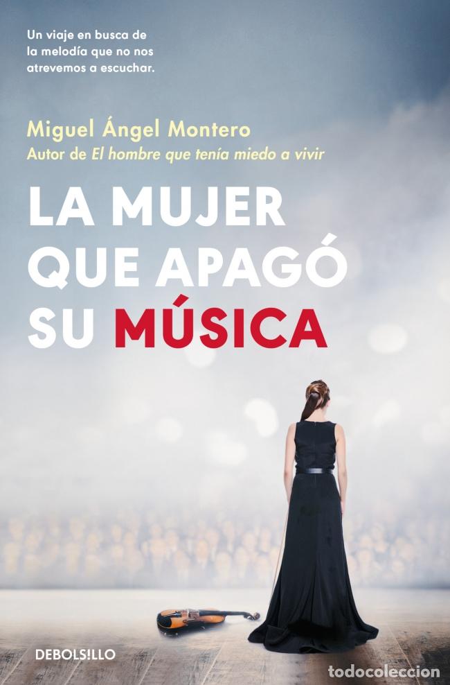 Livros: LA MUJER QUE APAG&Oacute; SU M&Uacute;SICA - Miguel &Aacute;ngel Montero