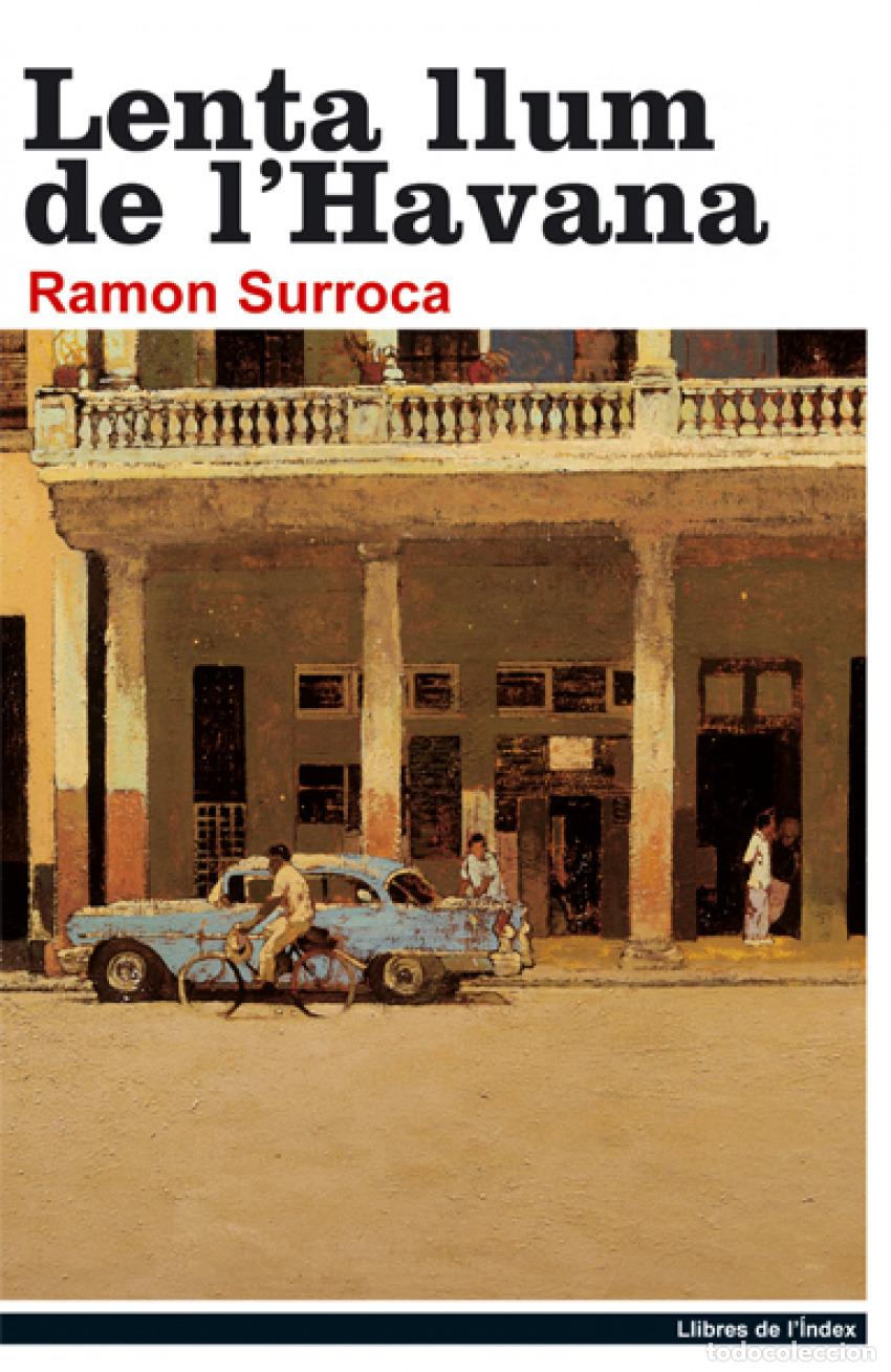Livros: LENTA LLUM DE L&acute;HAVANA - Surroca, Ram&oacute;n