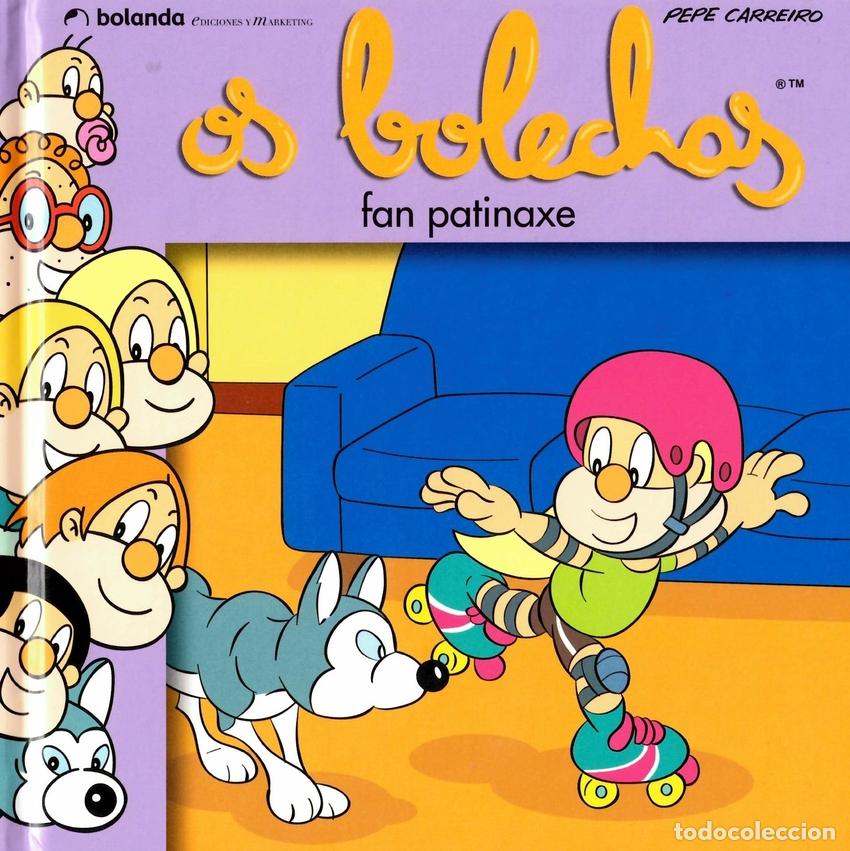 Livros: OS BOLECHAS PRACTICAN PATINAXE - Carreiro Monteiro, Jose