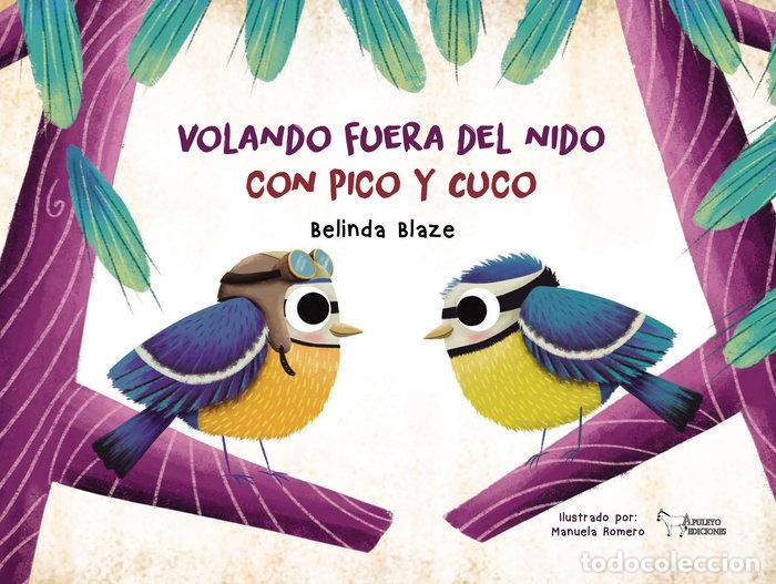 B&uuml;cher: VOLANDO FUERA DEL NIDO CON PICO Y CUCU - MENDOZA QUESADA, BELINDA
