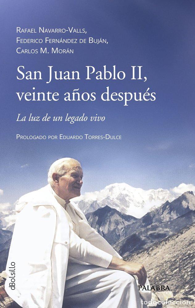 B&uuml;cher: SAN JUAN PABLO II VEINTE A&Ntilde;OS DESPUES - NAVARRO-VALLS, RAFAEL
