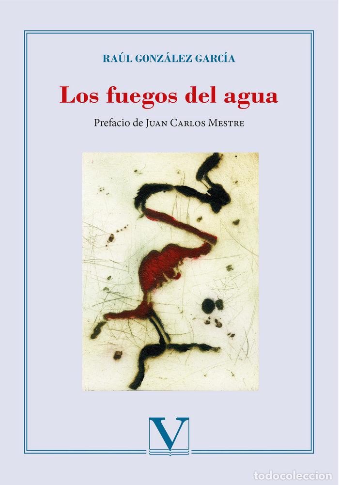 Livros: FUEGOS DEL AGUA,LOS - GONZALEZ GARCIA, RAUL