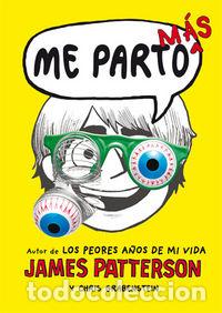 Libros: ME PARTO MAS - PATTERSON, JAMES