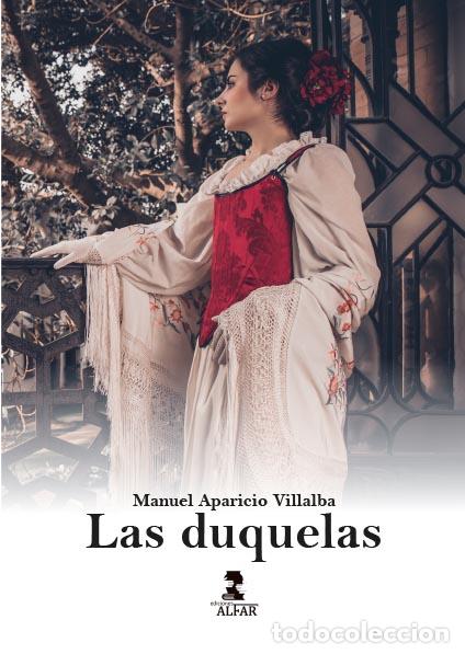 Libri: LAS DUQUELAS - Aparicio Villalba, Manuel