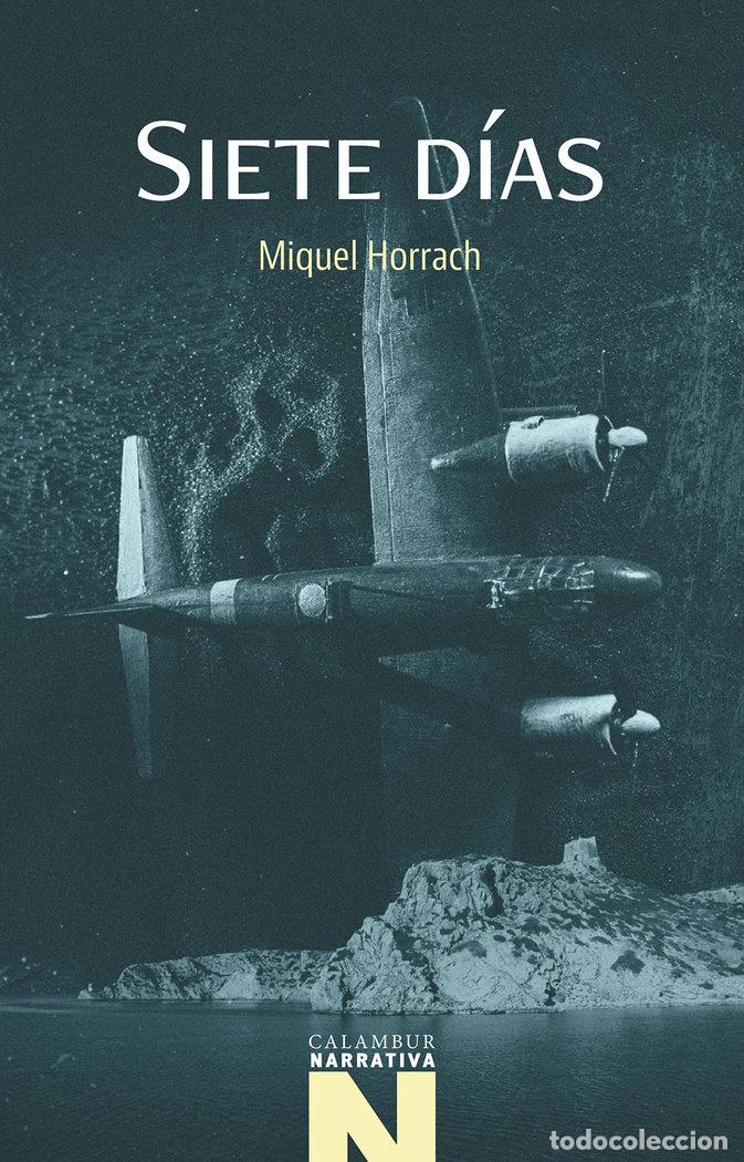 Livros: SIETE DIAS - HORRACH, MIQUEL