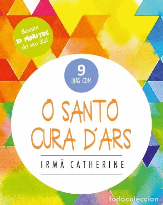 Livres: O SANTO CURA D'ARS - Irm&atilde;, Catherine