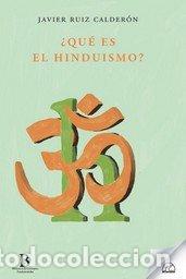 Libros: QUE ES EL HINDUISMO - RUIZ CALDERON, JAVIER