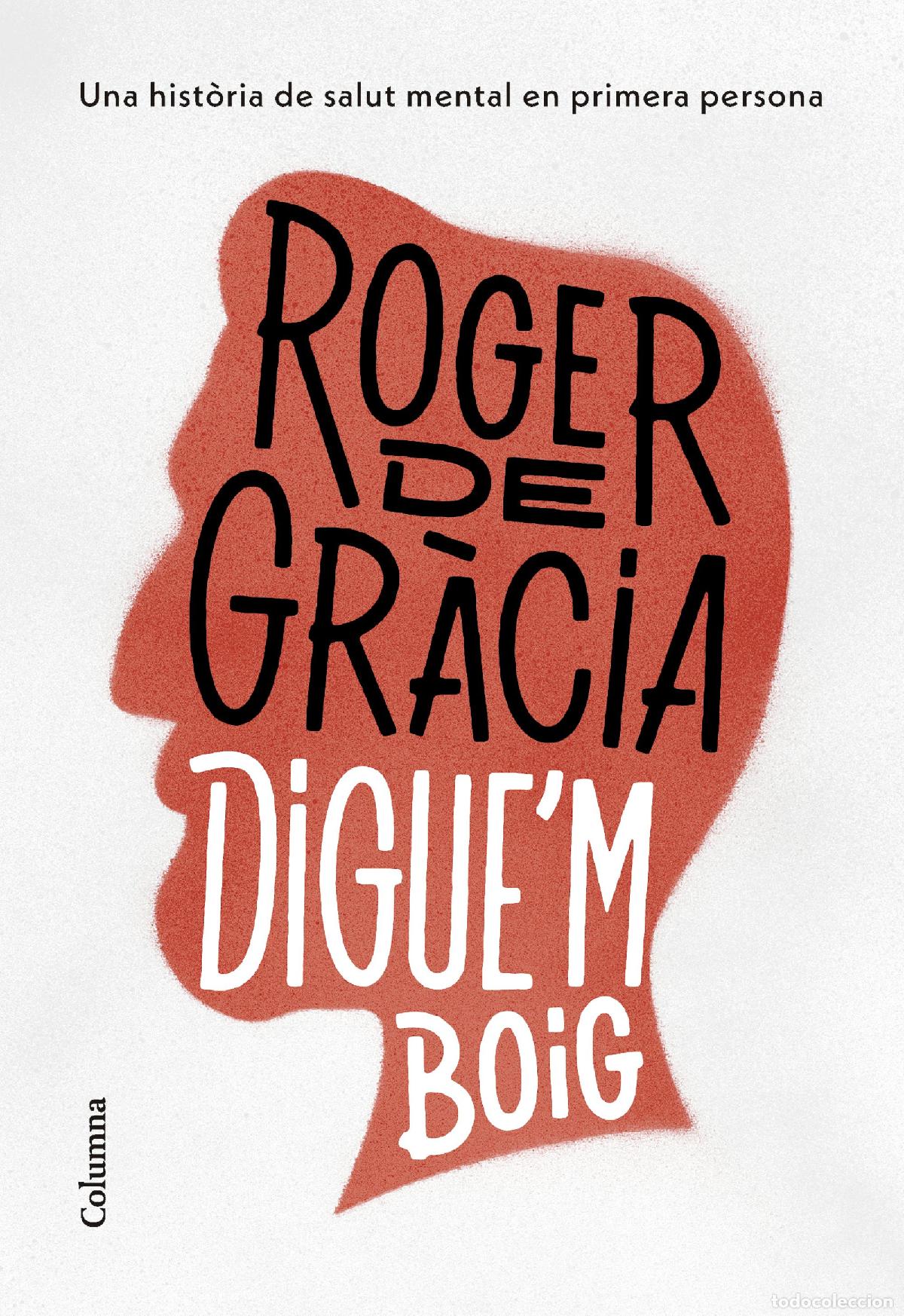 B&uuml;cher: DIGUE'M BOIG - Gr&agrave;cia, Roger de