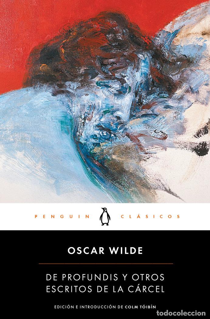 Livres: DE PROFUNDIS Y OTROS ESCRITOS DE LA CARCEL - WILDE, OSCAR