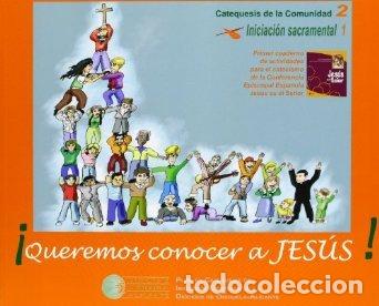 Libros: QUEREMOS CONOCER A JESUS I - .