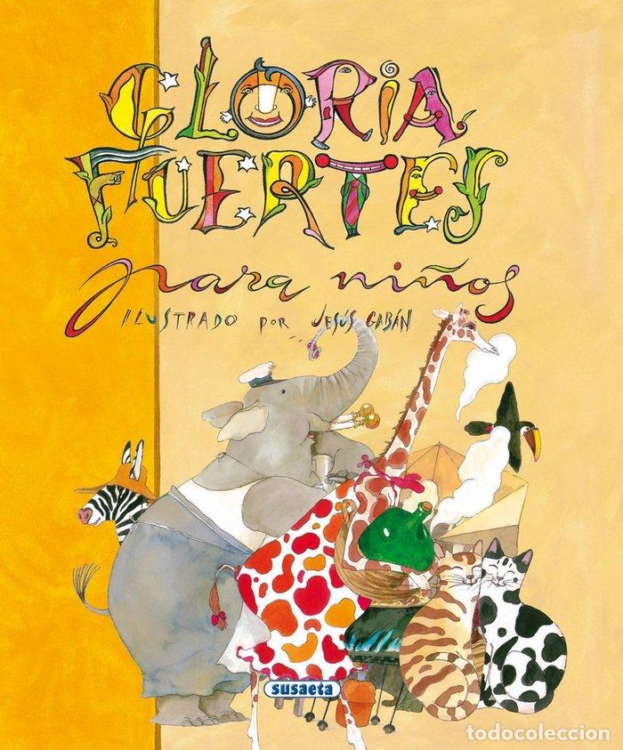 Libros: GLORIA FUERTES ANTOLOGIA PARA NI&Ntilde;OS - FUERTES, GLORIA