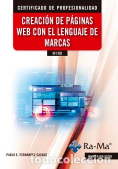 Libros: UF1302 CREACI&Oacute;N DE P&Aacute;GINAS WEB CON EL LENGUAJE DE MARCAS - Fern&aacute;ndez Casado, Pablo Enrique
