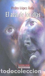 Libri: AZAR DE LOS DIAS,EL - LOPEZ AVILA, PEDRO