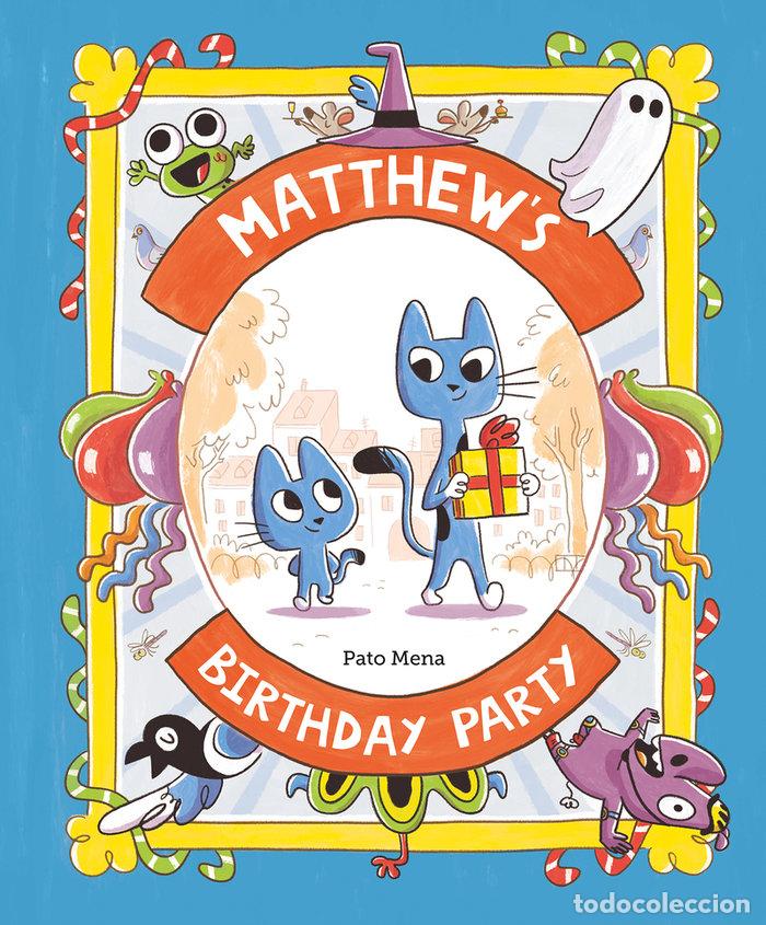Libri: MATTHEW'S BIRTHDAY PARTY - MENA, PATO