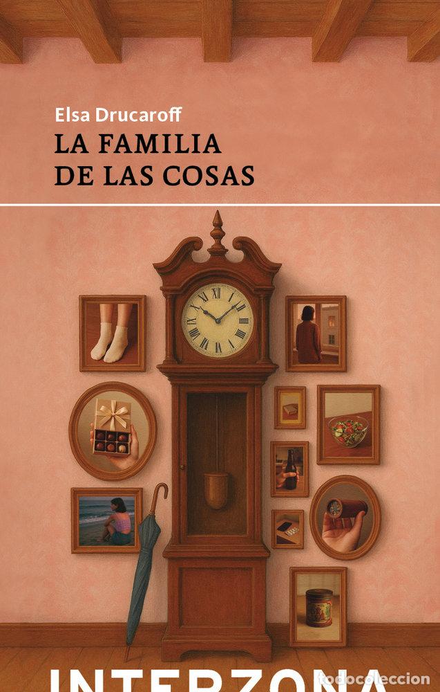 B&uuml;cher: LA FAMILIA DE LAS COSAS - DRUCAROFF, ELSA