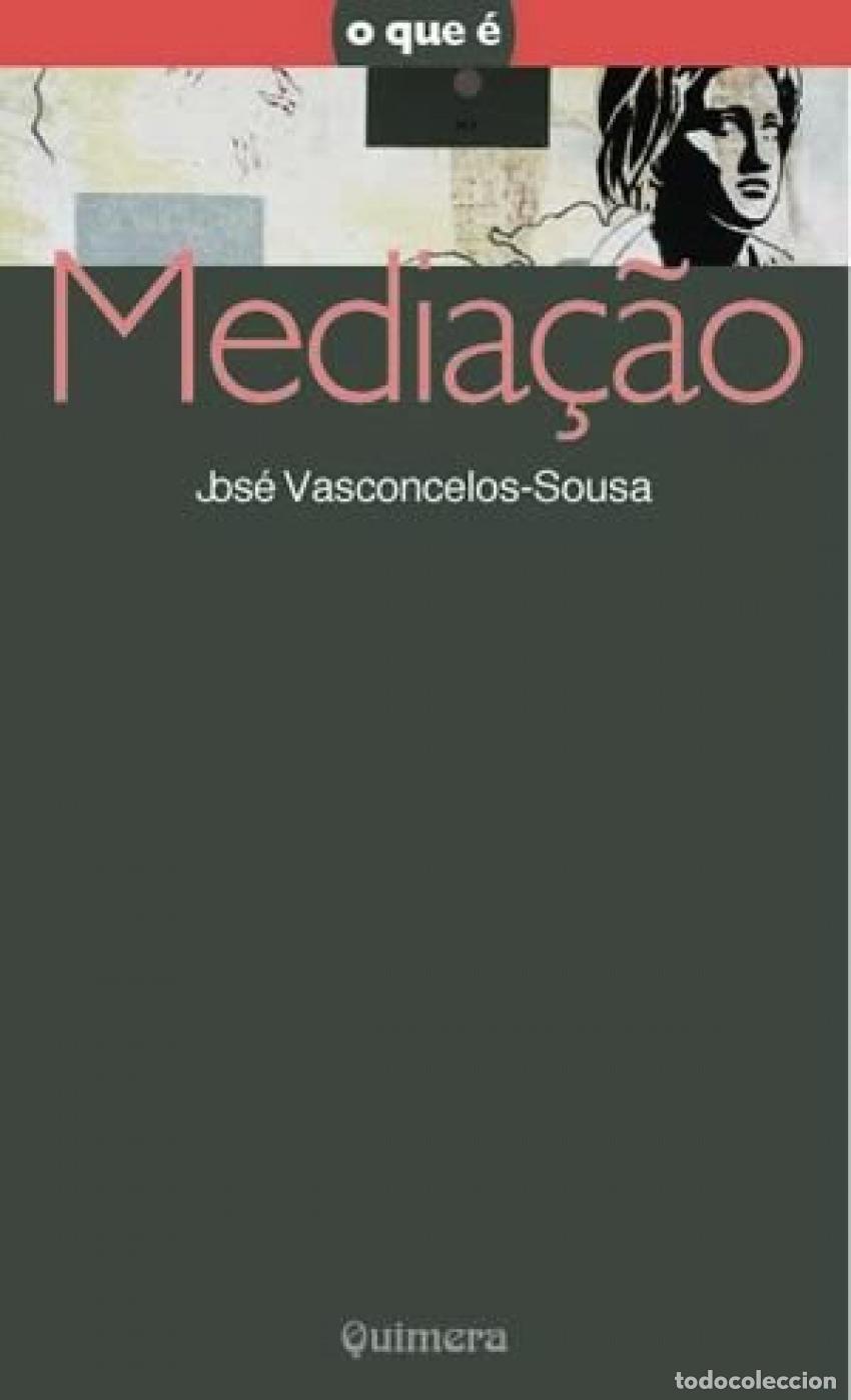 Libri: MEDIA&Ccedil;AO - Vasconcelos Sousa, Jos&eacute;