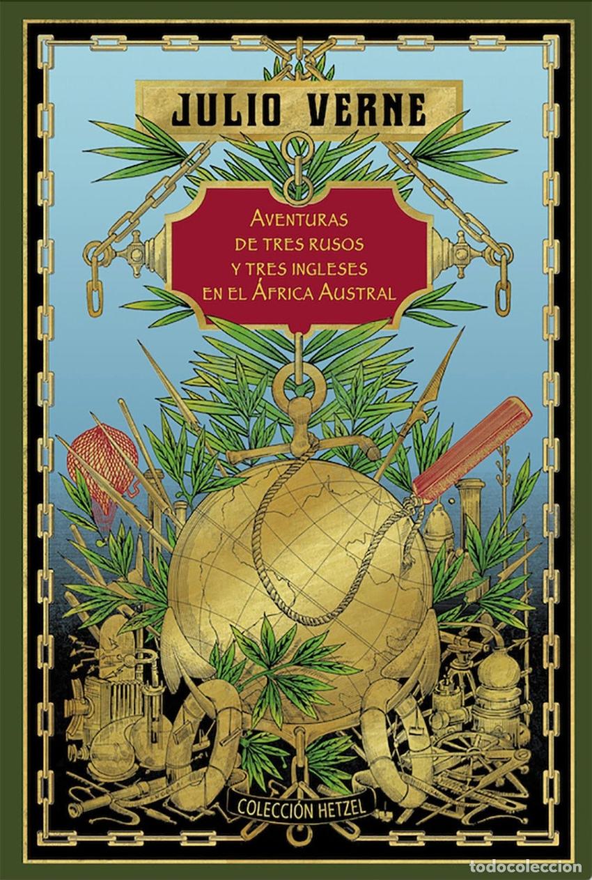 Libri: AVENTURAS DE TRES RUSOS Y TRES INGLESES EN EL &Aacute;FRICA AUSTRAL - VERNE, JULIO