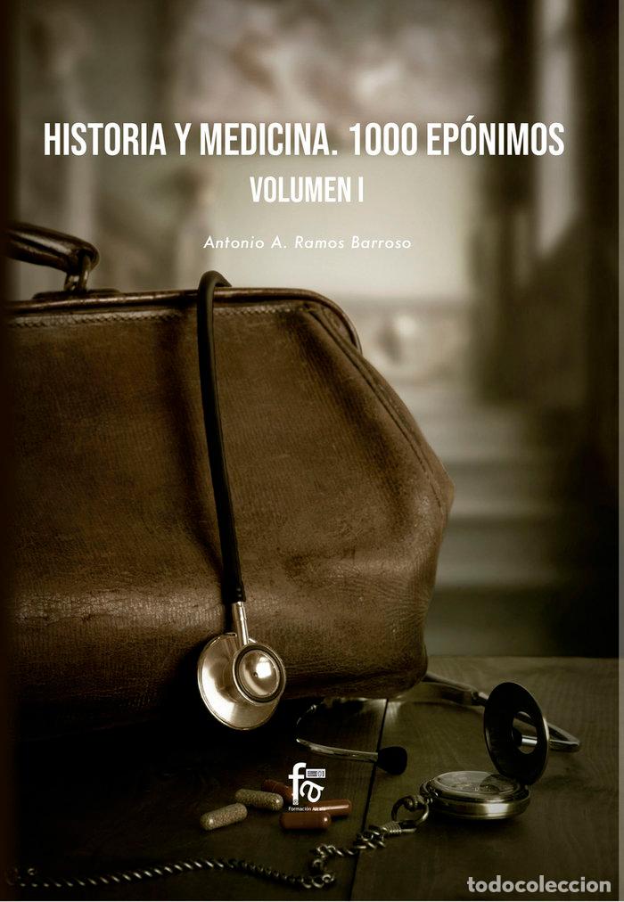 books: HISTORIA Y MEDICINA 1000 EPONIMOS VOL 1 - RAMOS BARROSO, ANTONIO A.