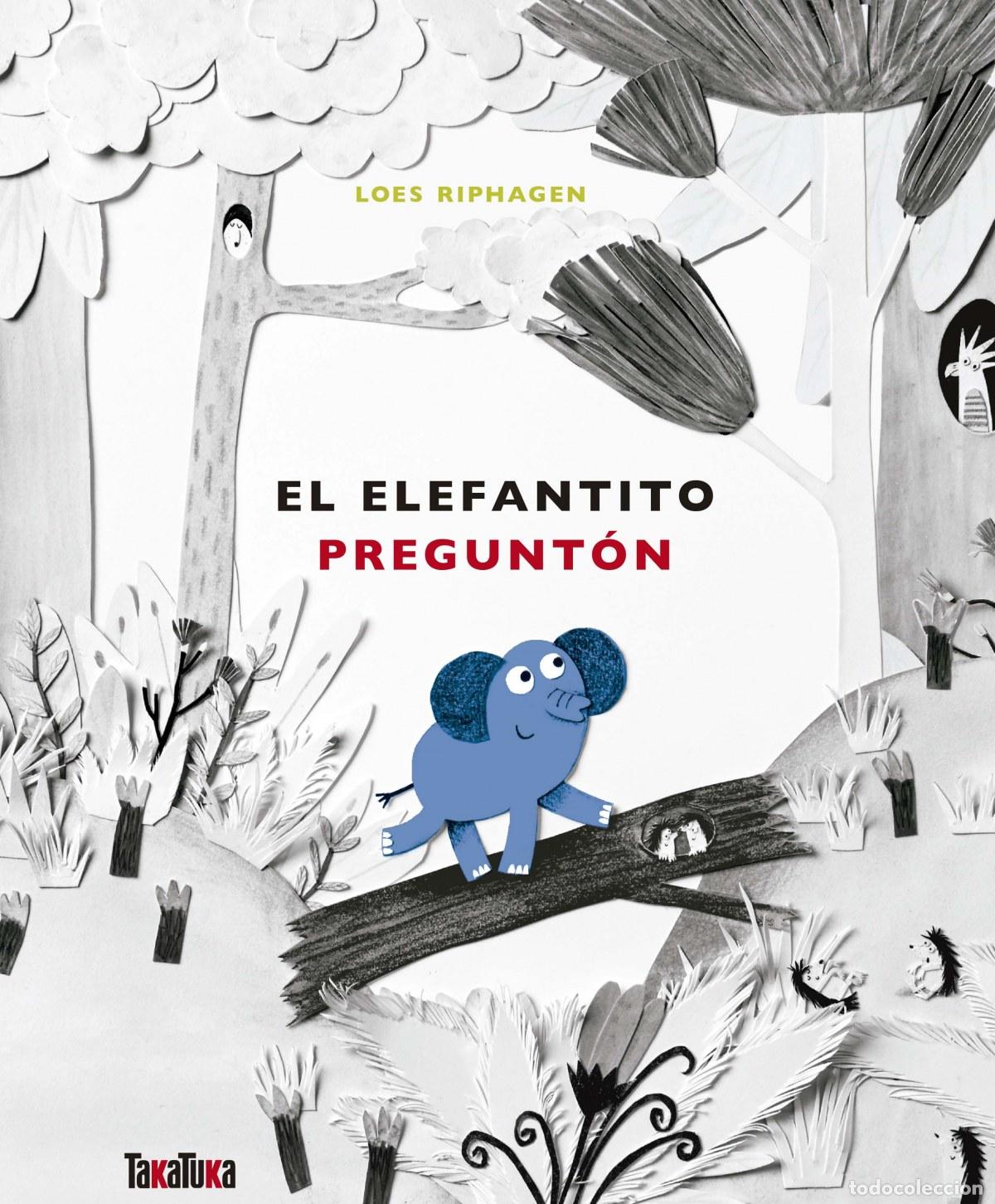 Livros: EL ELEFANTITO PREGUNT&Oacute;N - Riphagen, Loes
