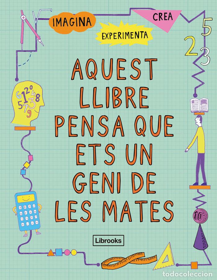 Livres: AQUEST LLIBRE PENSA QUE ETS UN GENI DE LES MATES - GOLDSMITH, MIKE