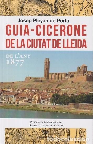 Libros: GUIA CICERONE DE LA CIUTAT DE LLEIDA - .