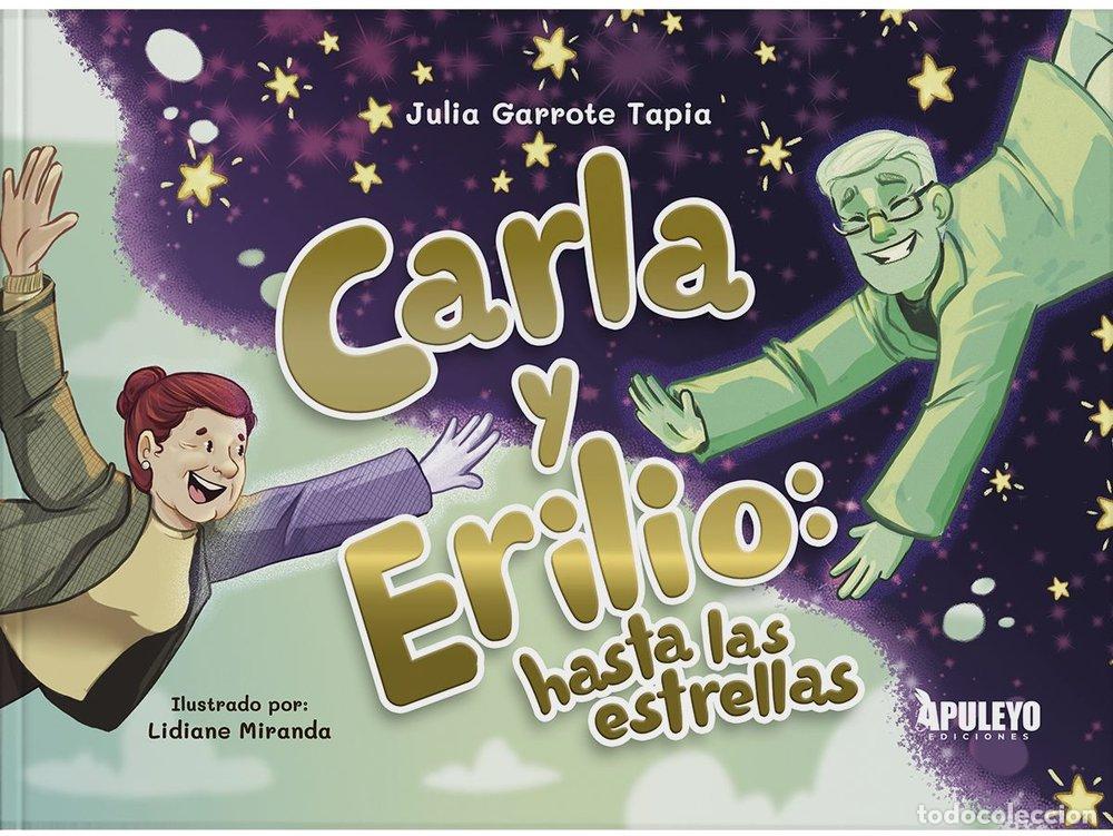 Libros: CARLA Y ERILIO HASTA LAS ESTRELLAS - GARROTE TAPIA, JULIA
