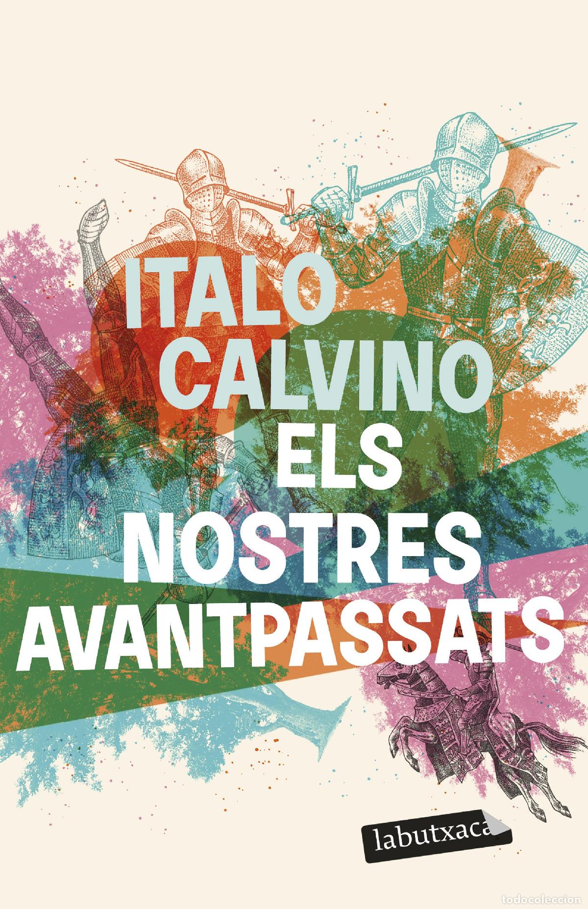 books: ELS NOSTRES AVANTPASSATS - Calvino, Italo