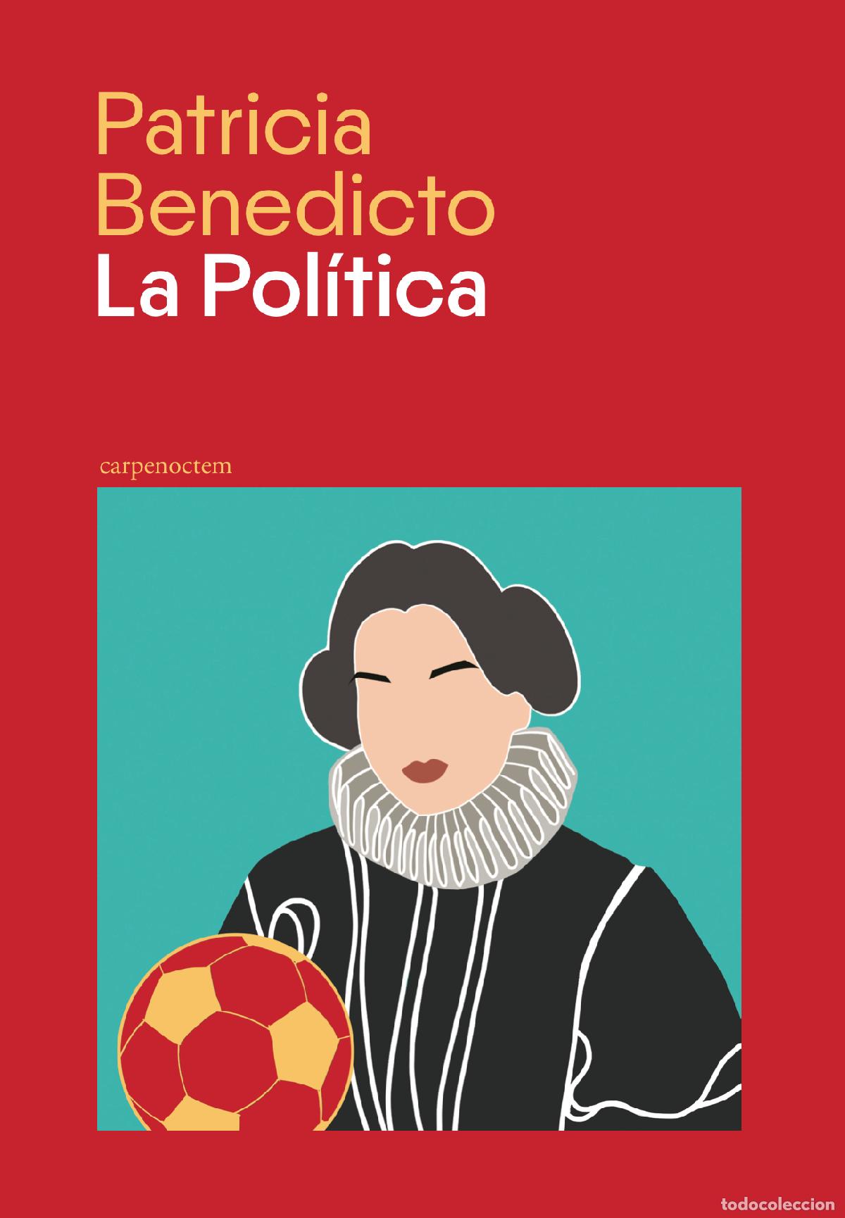 books: LA POL&Iacute;TICA - Patricia Benedicto
