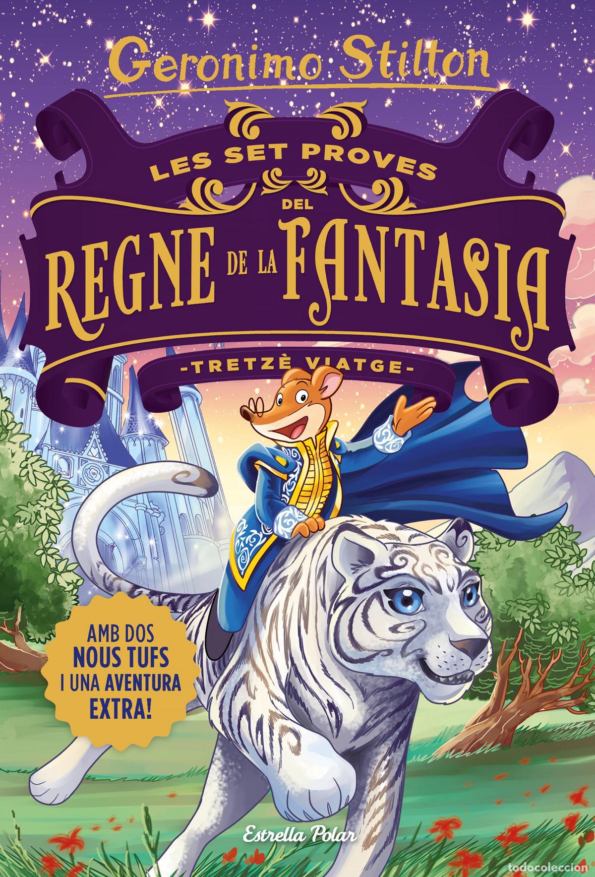 Libros: LES SET PROVES DEL REGNE DE LA FANTASIA. TRETZ&Egrave; VIATGE - Stilton, Geronimo