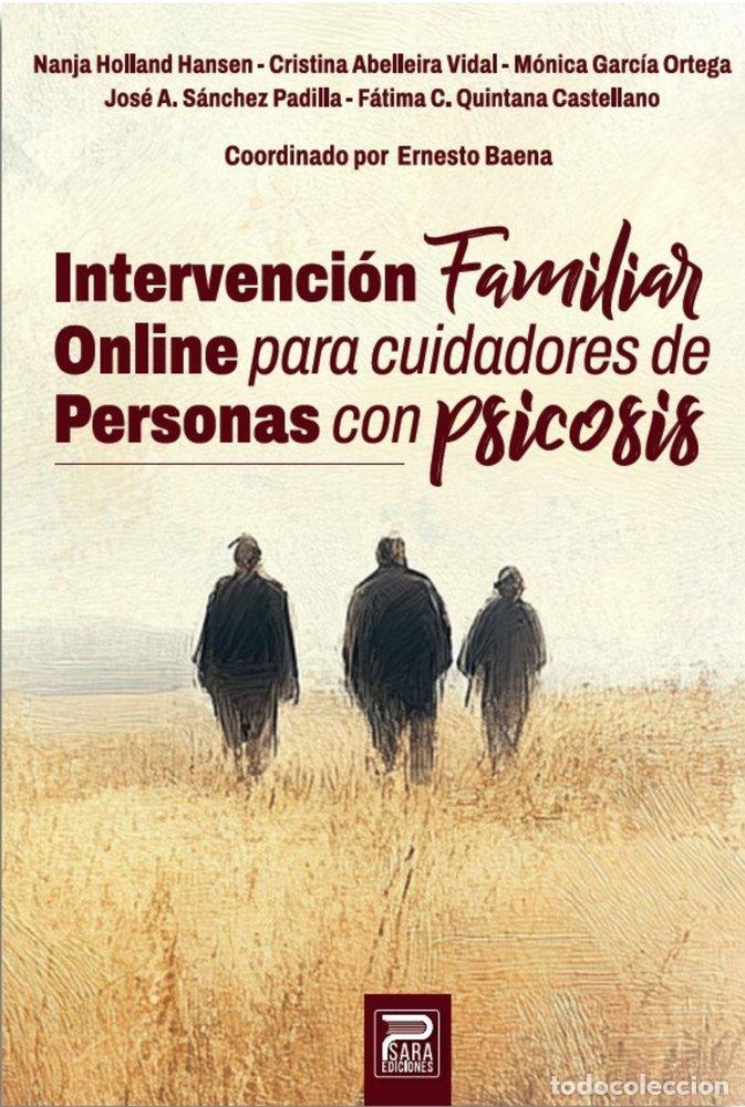 Libros: INTERVENCION FAMILIAR ONLINE PARA CUIDADORES DE PERSONAS CON - ERNESTO BAENA RUIZ