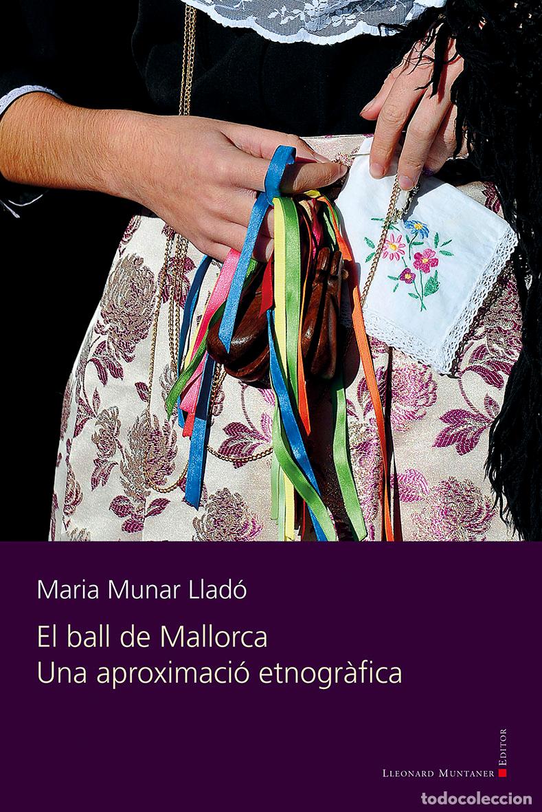 Libros: EL BALL DE MALLORCA - Maria Munar llad&oacute;