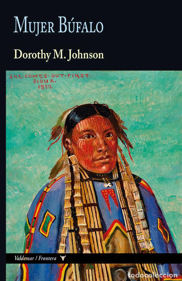 Libros: MUJER BUFALO - JOHNSON, DOROTHY M.