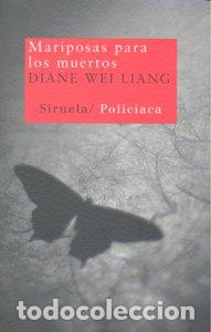 Livres: MARIPOSAS PARA LOS MUERTOS - WEI LIANG, DIANE
