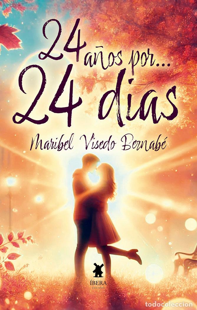 Livres: 24 A&Ntilde;OS POR 24 DIAS - MARIBEL VISEDO BERNABE