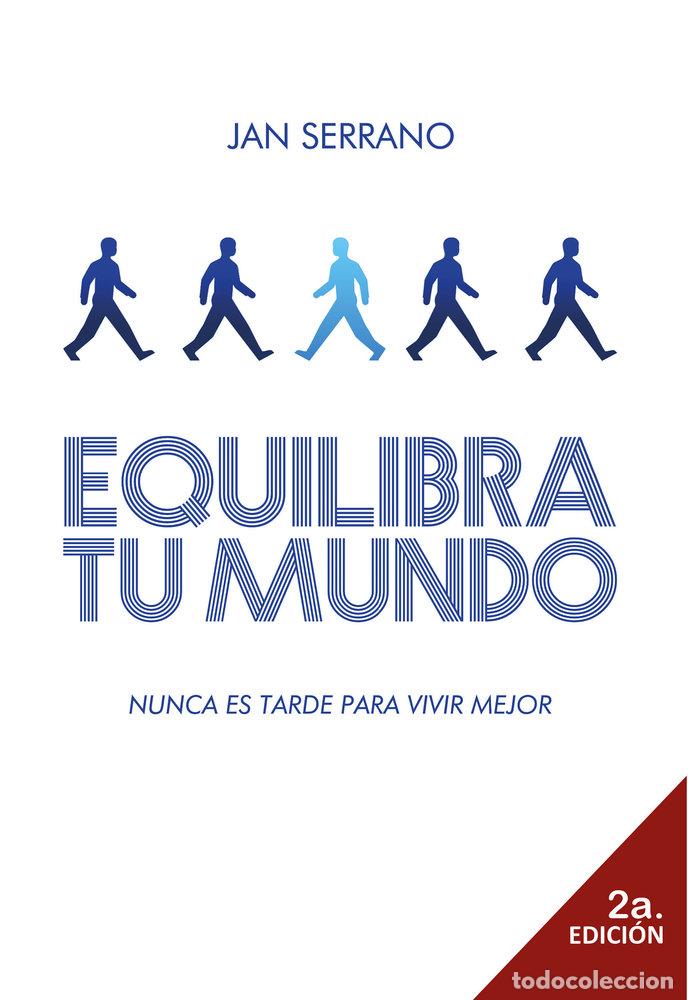 Livros: EQUILIBRA TU MUNDO - SERRANO, JAN