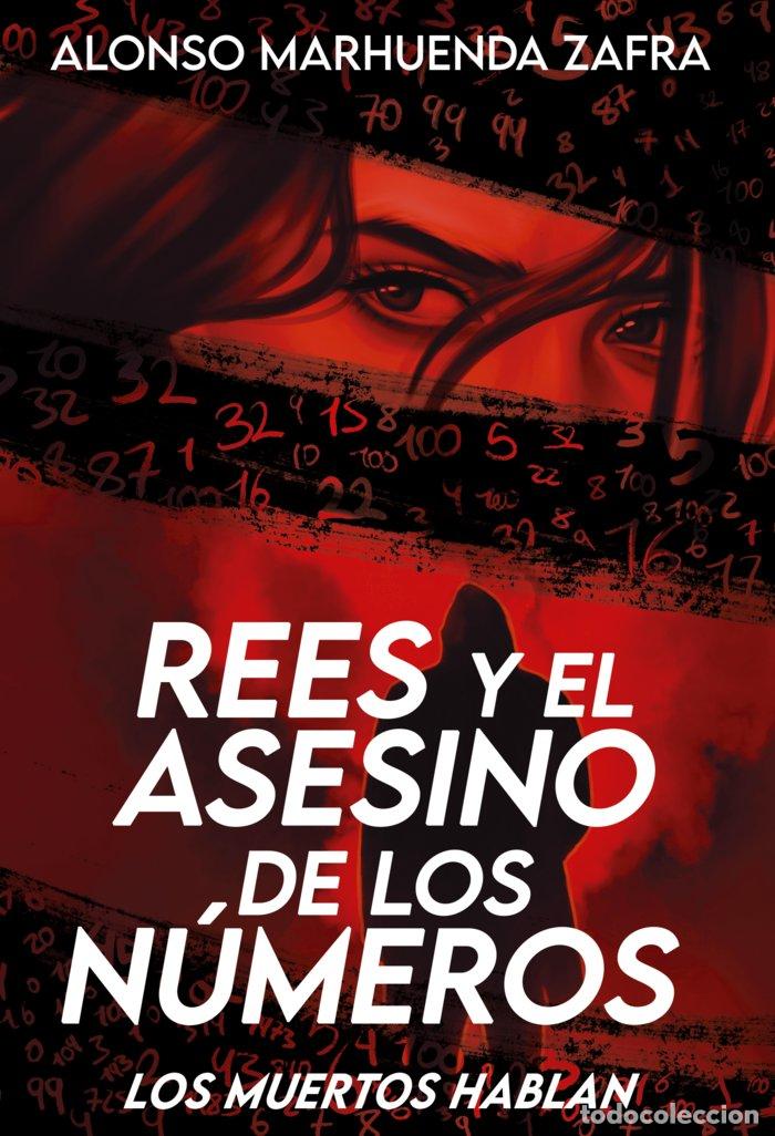 Libros: REES Y EL ASESINO DE LOS NUMEROS - MARHUENDA ZAFRA, ALONSO