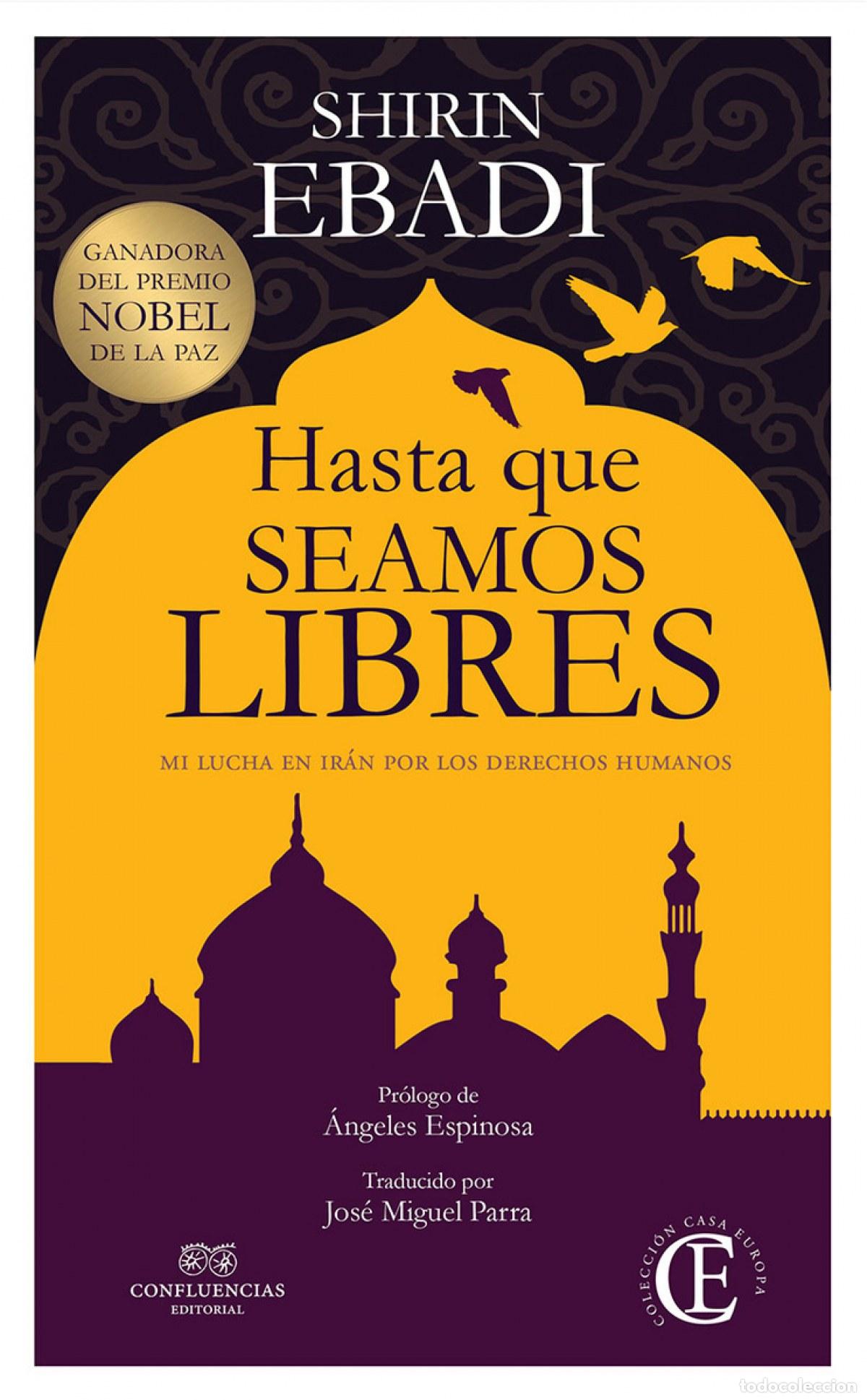 Livros: HASTA QUE SEAMOS LIBRES - Ebadi, Shirin