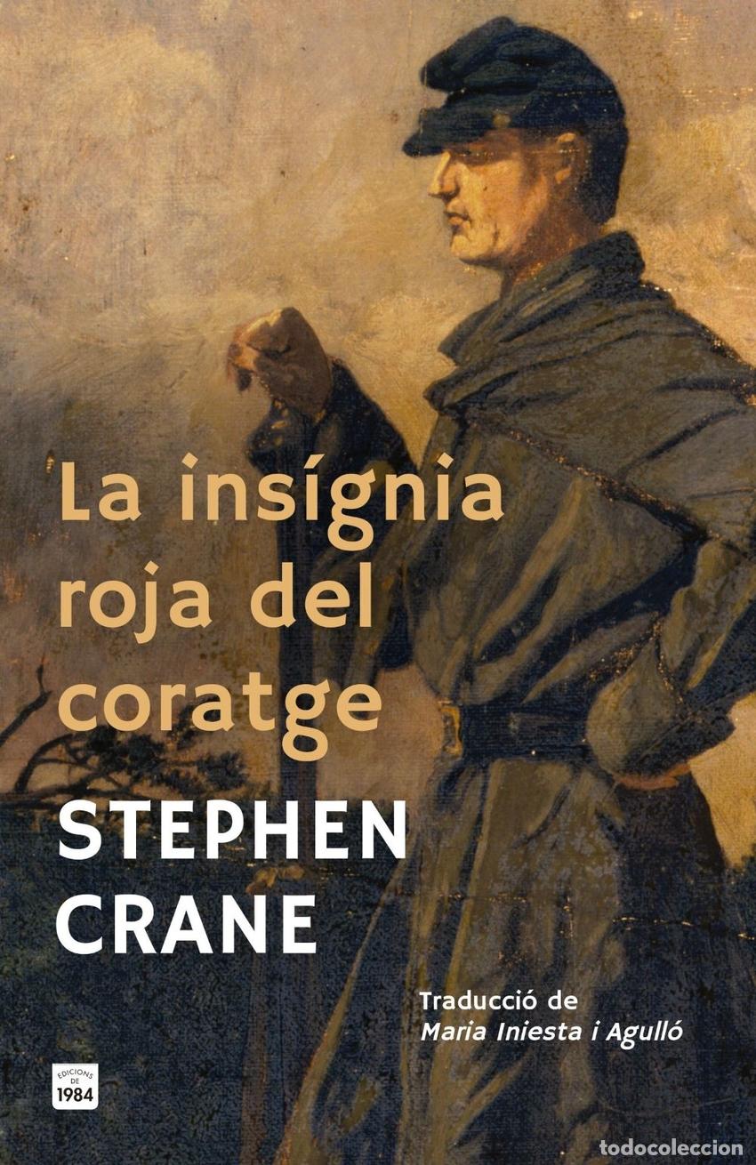 books: LA INS&Iacute;GNIA ROJA DEL CORATGE - CRANE, STEPHEN