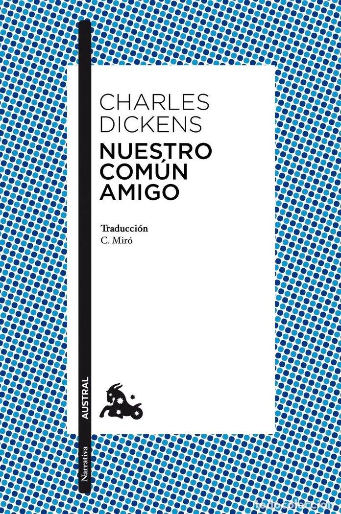 Livros: NUESTRO COMUN AMIGO - DICKENS, CHARLES
