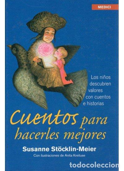 Livros: CUENTOS PARA HACERLES MEJORES - STOCKLIN MEIER, SUSANNE