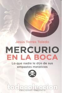 Libri: MERCURIO EN LA BOCA - TORRES TOLEDO, JESUS