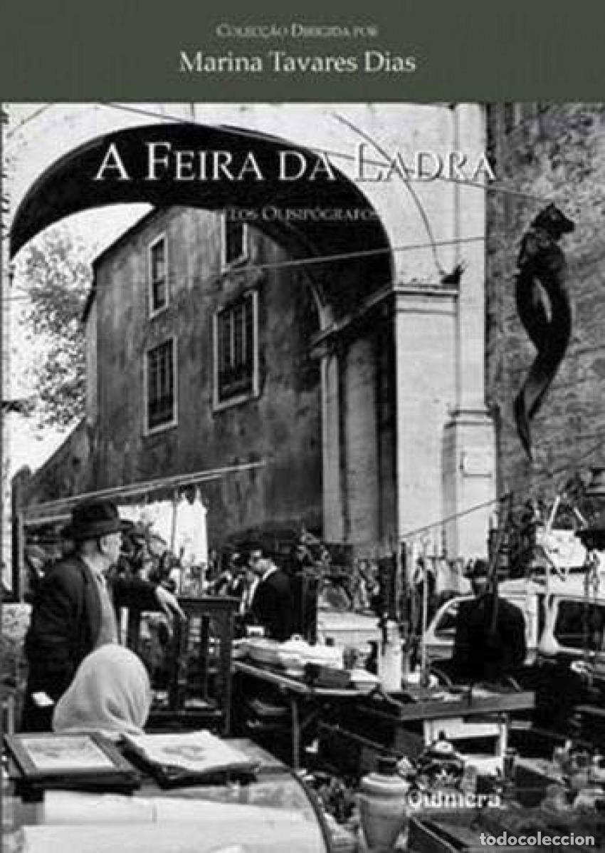 Libri: FEIRA DA LADRA, PELOS OLISIP&Oacute;GRAFOS, A - VV.AA.