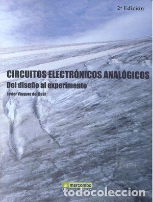 B&uuml;cher: CIRCUITOS ELECTRONICOS ANALOGICOS DEL DISE&Ntilde;O AL EXPERIMENTO - VAZQUEZ, JAVIER