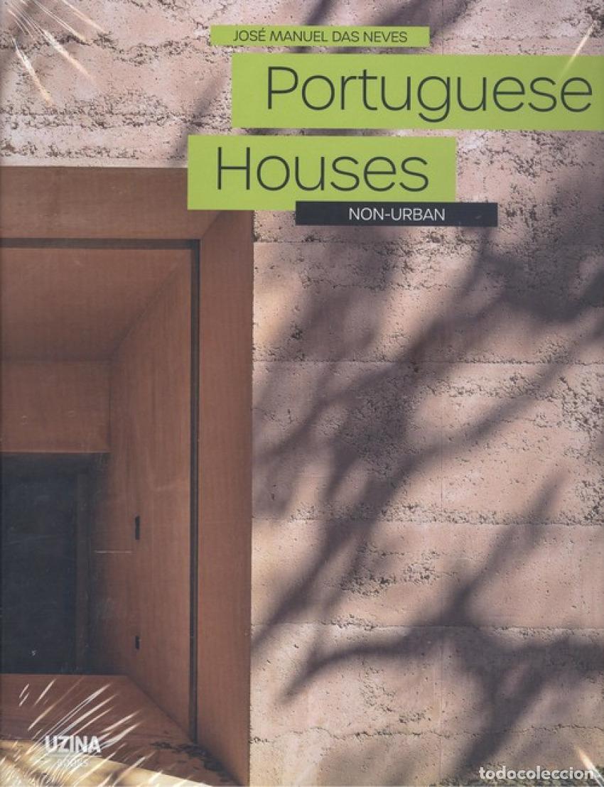 Livres: PORTUGUESE HOUSE NON-URBAN - Manuel Dasneves, Jose Manuel