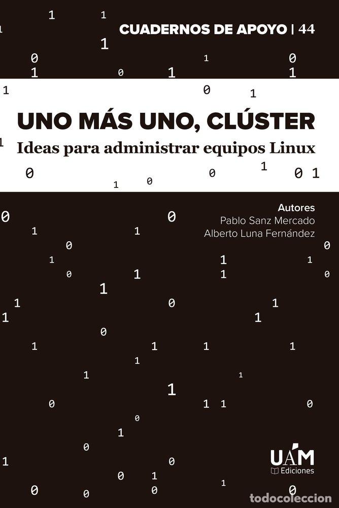 Libros: UNO MAS UNO CLUSTER - SANZ MERCADO, PABLO