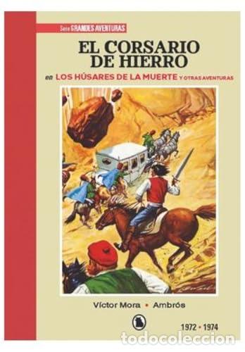Livros: EL CORSARIO DE HIERRO (1972 - 1974) - AMBR&Oacute;S