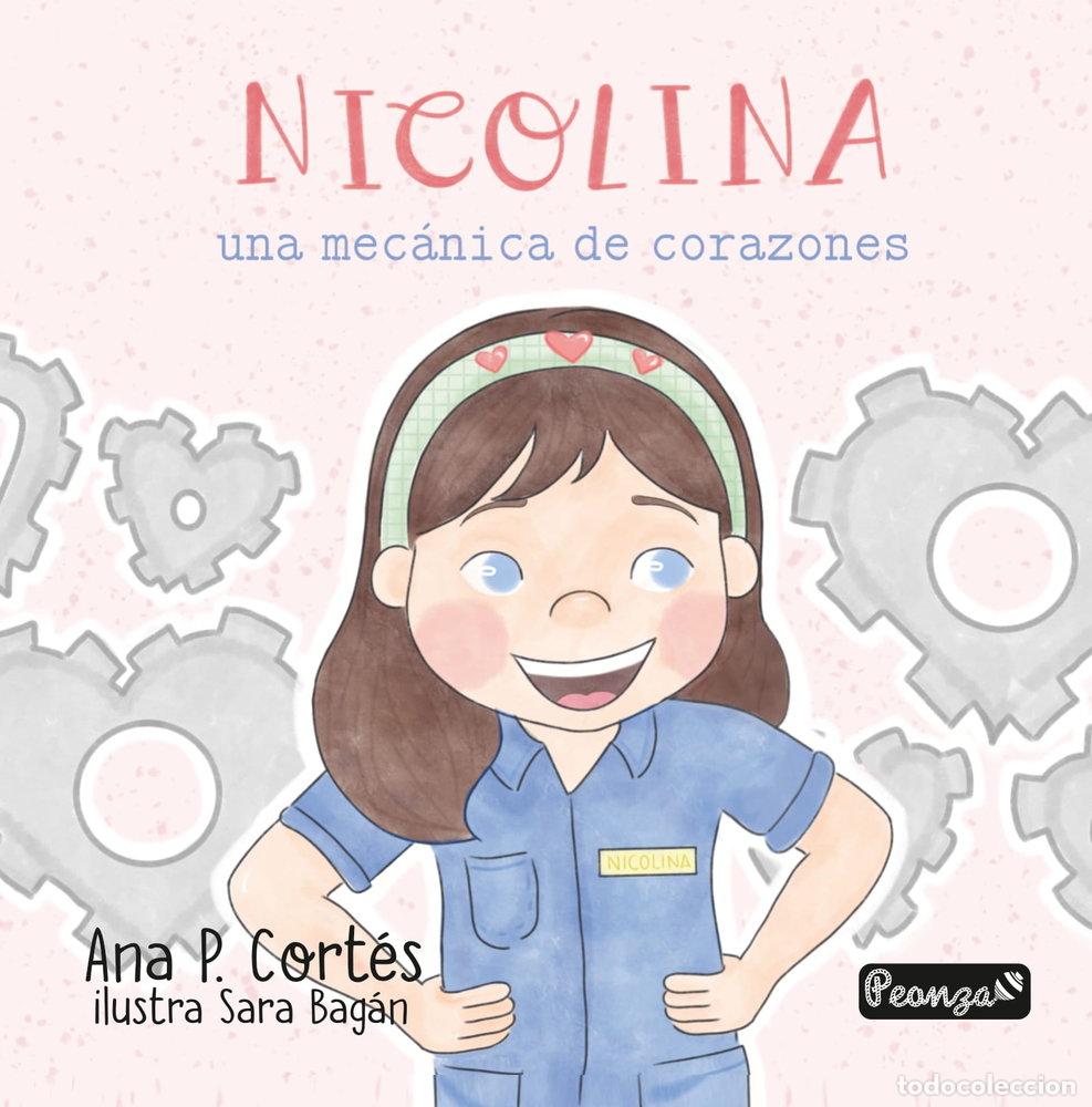 Libros: NICOLINA UNA MECANICA DE CORAZONES - P CORTES, ANA
