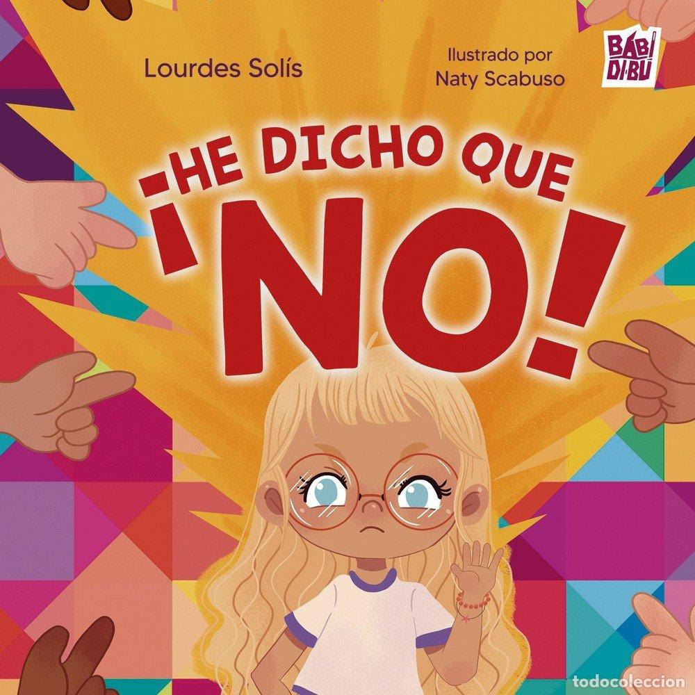 Libros: HE DICHO QUE NO - SOLIS, LOURDES