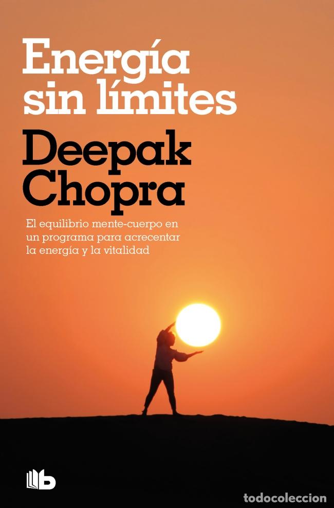 books: ENERG&Iacute;A SIN L&Iacute;MITES (COLECCI&Oacute;N SALUD PERFECTA) - Chopra, Deepak